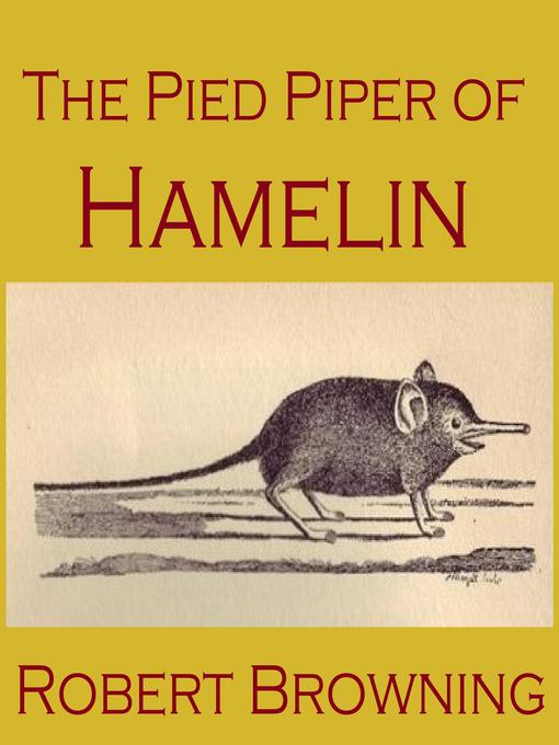 Title details for The Pied Piper of Hamelin by Robert Browning - Wait list